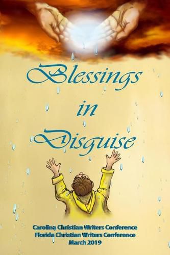 Cover image for Blessings in Disguise: Carolina Christian Writers Conference & Florida Christian Writers Conference