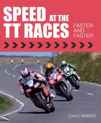 Cover image for Speed at the TT Races: Faster and Faster