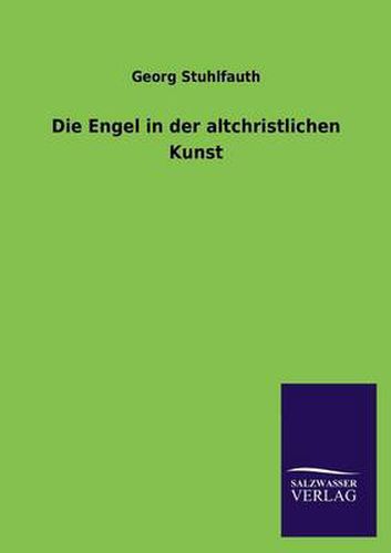 Cover image for Die Engel in der altchristlichen Kunst