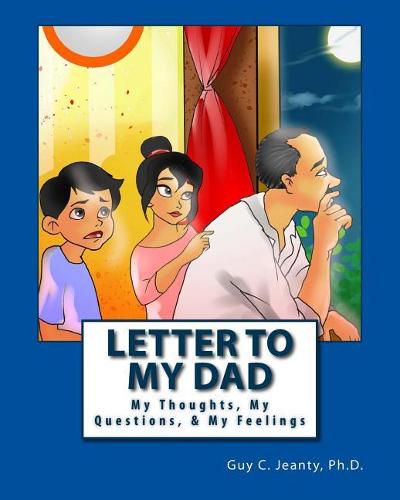 Cover image for Letter to My Dad: My Thoughts, My Questions, & My Feelings