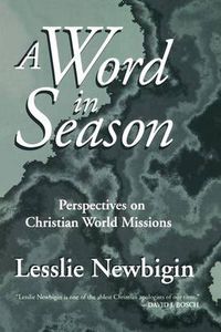 Cover image for A Word in Season: Perspectives on Christian World Missions