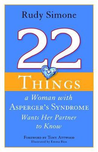 Cover image for 22 Things a Woman with Asperger's Syndrome Wants Her Partner to Know