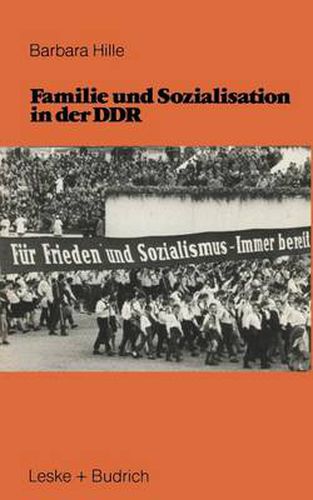 Familie Und Sozialisation in Der Ddr