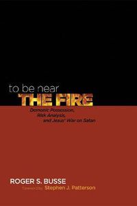 Cover image for To Be Near the Fire