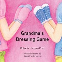 Cover image for Grandma's Dressing Game