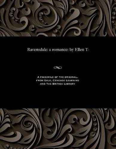 Cover image for Ravensdale: A Romance: By Ellen T-