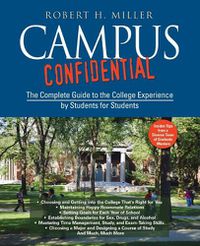 Cover image for Campus Confidential: The Complete Guide to the College Experience by Students for Students