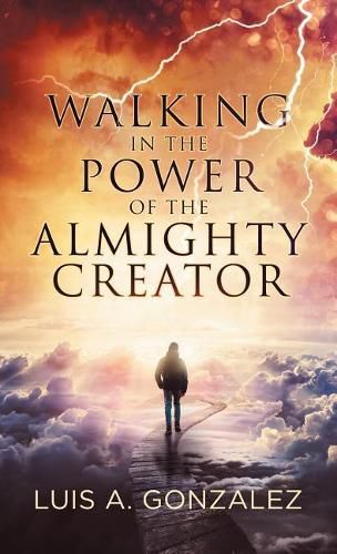 Cover image for Walking in the Power of the Almighty Creator