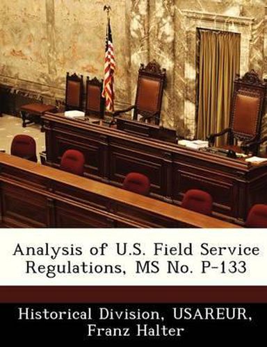 Cover image for Analysis of U.S. Field Service Regulations, MS No. P-133