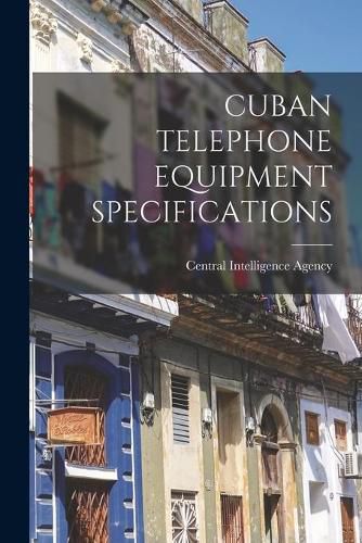 Cover image for Cuban Telephone Equipment Specifications