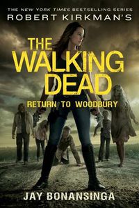 Cover image for Robert Kirkman's the Walking Dead: Return to Woodbury