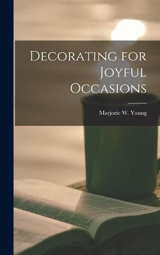 Cover image for Decorating for Joyful Occasions