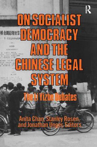 Cover image for On Socialist Democracy and the Chinese Legal System: Li Yizhe Debates: Li Yizhe Debates