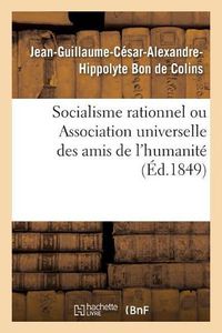 Cover image for Socialisme Rationnel Ou Association Universelle Des Amis de l'Humanite