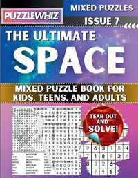 Cover image for The Ultimate Space Mixed Puzzle Book for Kids, Teens, and Adults