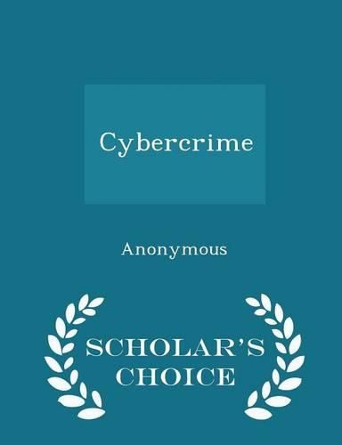 Cover image for Cybercrime - Scholar's Choice Edition