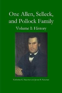 Cover image for One Allen, Selleck, and Pollock Family, Volume. I