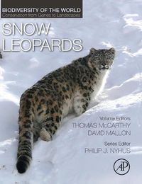Cover image for Snow Leopards: Biodiversity of the World: Conservation from Genes to Landscapes