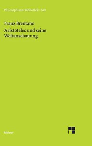 Aristoteles und seine Weltanschauung