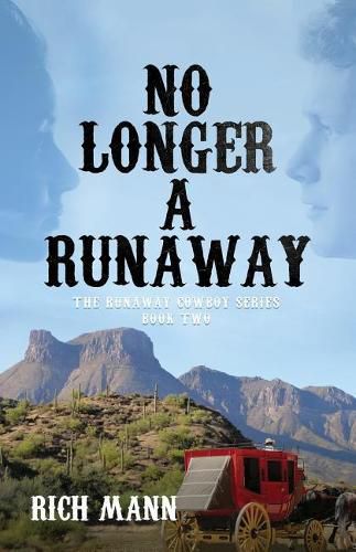 Cover image for No Longer a Runaway: The Runaway Cowboy Series: Book Two