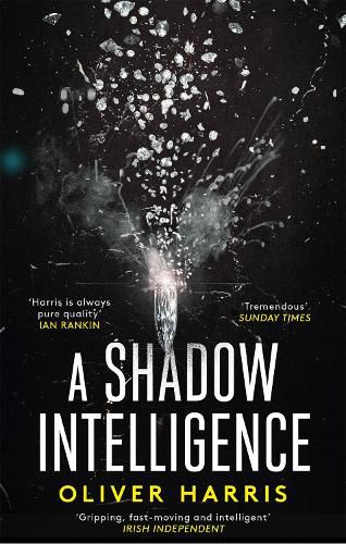 Cover image for A Shadow Intelligence: an utterly unputdownable spy thriller