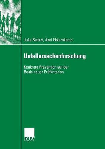 Cover image for Unfallursachenforschung: Konkrete Pravention Auf Der Basis Neuer Prufkriterien