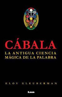 Cover image for Cabala 2 Degrees Ed.: La Antigua Fuerza de la Palabra