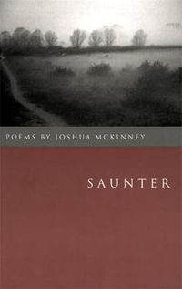 Cover image for Saunter: Poems by Joshua McKinney