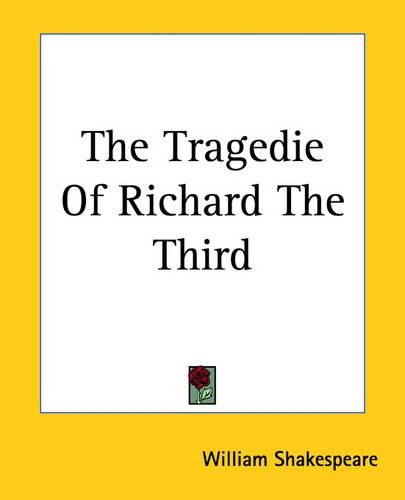 Cover image for The Tragedie Of Richard The Third