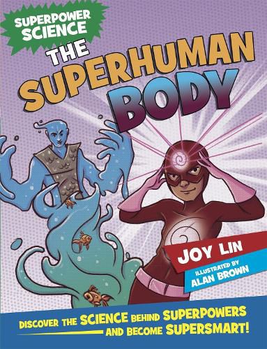 Cover image for Superpower Science: The Superhuman Body