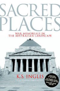 Cover image for Sacred Places: War Memorials in the Australian Landscape