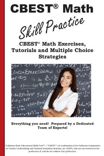 Cover image for CBEST Math Skill Practice: CBEST(R) Math Exercises, Tutorials and Multiple Choice Strategies