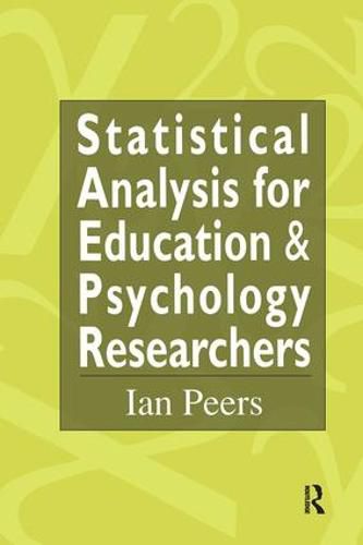 Cover image for Statistical Analysis for Education and Psychology Researchers: Tools for researchers in education and psychology