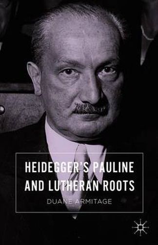 Cover image for Heidegger's Pauline and Lutheran Roots