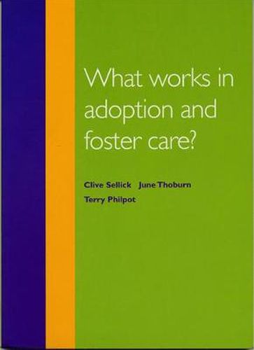 What Works in Adoption and Foster Care?