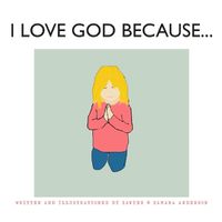 Cover image for I Love God Because...