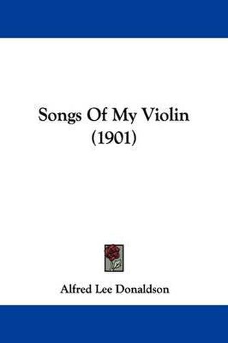 Songs of My Violin (1901)