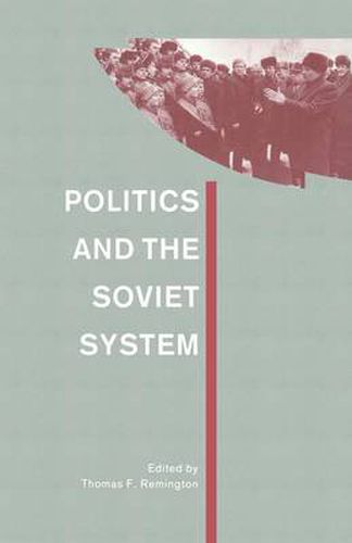 Cover image for Politics and the Soviet System: Essays in Honour of Frederick C. Barghoorn