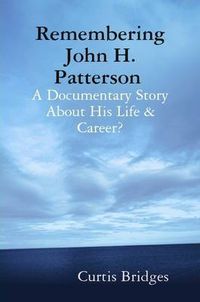 Cover image for Remembering John H. Patterson