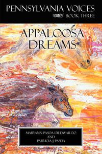 Cover image for Pennsylvania Voices Book Three Appaloosa Dreams