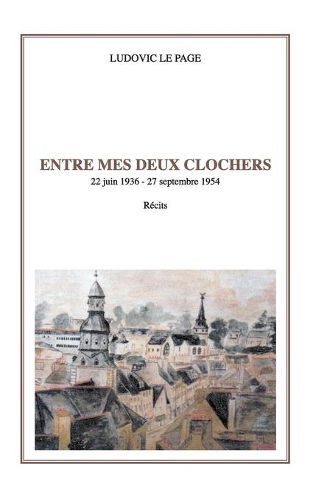 Cover image for Entre mes deux clochers