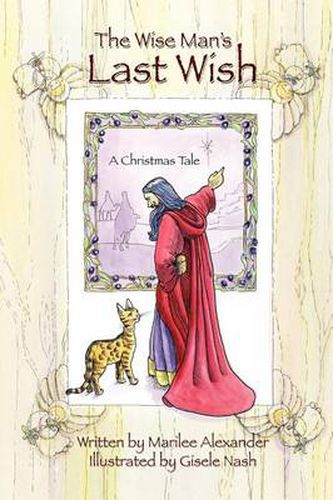 Cover image for The Wise Man's Last Wish: A Christmas Tale