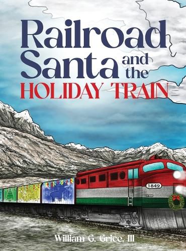 Cover image for Railroad Santa and the Holiday Train