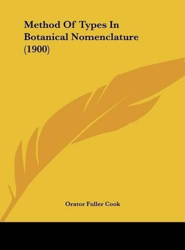 Cover image for Method of Types in Botanical Nomenclature (1900)