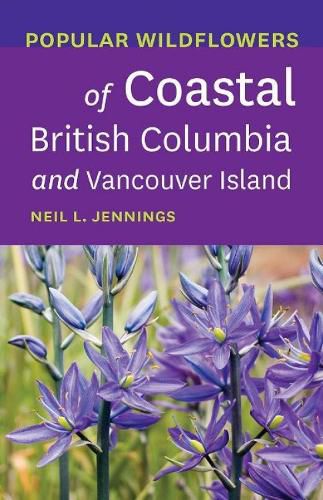 Cover image for Popular Wildflowers of Coastal British Columbia and Vancouver Island
