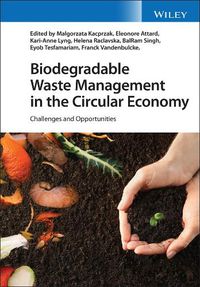 Cover image for Biodegradable Waste Management in the Circular Economy - Challenges and Opportunities