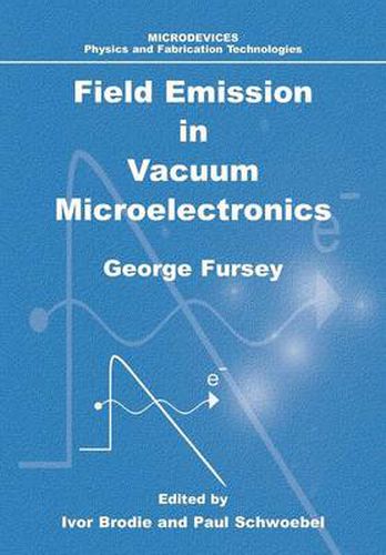 Cover image for Field Emission in Vacuum Microelectronics