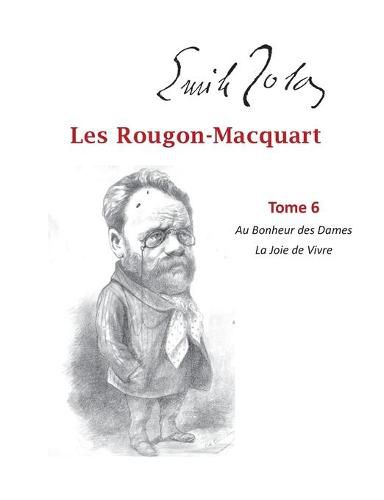 Cover image for Les Rougon-Macquart: Tome 6 Au Bonheur des Dames La Joie de Vivre