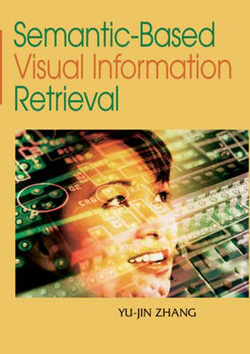 Cover image for Semantic-based Visual Information Retrieval