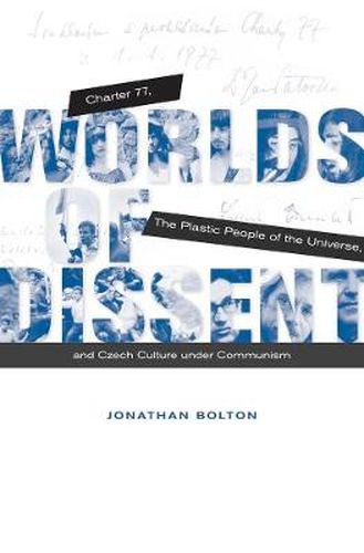 Cover image for Worlds of Dissent: Charter 77, The Plastic People of the Universe, and Czech Culture under Communism